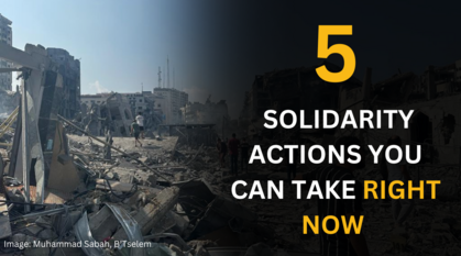 Text overlaid on a photo showing bombed out homes in Gaza. Text reads 5 solidarity actions you can take now