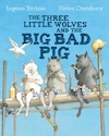 Three little wolves and the big bad pig