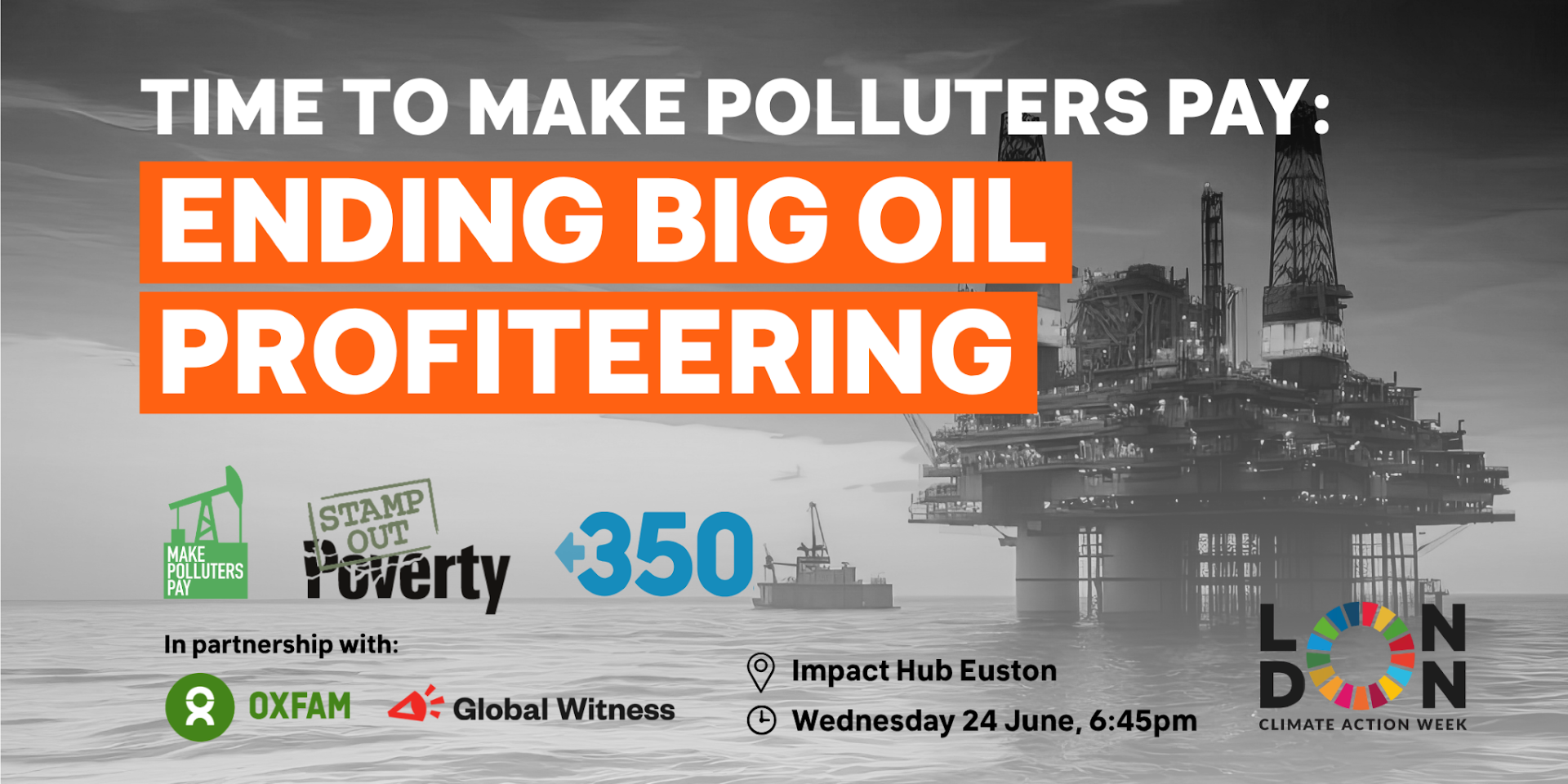 Oil rig with 'Time to make polluters pay' written across it